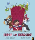 Image for Shhh! I&#39;m reading!