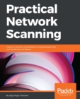 Image for Practical network scanning: capture network vulnerabilities using standard tools such as Nmap and Nessus