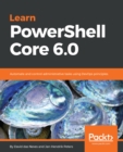 Image for Learn PowerShell Core 6.0: Automate and control administrative tasks using DevOps principles