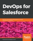 Image for DevOps for Salesforce: Build, test, and streamline data pipelines to simplify development in Salesforce