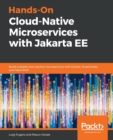 Image for Hands-On Cloud-Native Microservices with Jakarta EE : Build scalable and reactive microservices with Docker, Kubernetes, and OpenShift