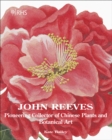 Image for John Reeves  : pioneering collector of Chinese plants and botanical art