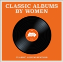 Image for Classic albums by women
