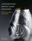 Image for Contemporary British silver designers  : the Lion &amp; Hamme collections