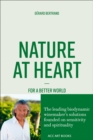 Image for Nature at heart  : for a better world