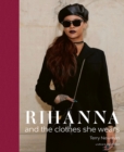 Image for Rihanna and the clothes she wears
