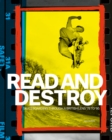 Image for Read and Destroy : Skateboarding Through a British Lens ’78 to ’95