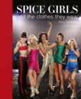 Image for Spice Girls : and the Clothes They Wear