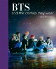 Image for BTS : And the Clothes They Wear