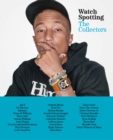 Image for Watch Spotting: The Collectors