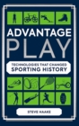 Image for Advantage play: technologies that changed sporting history