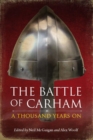 Image for The Battle of Carham: A Thousand Years On