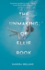 Image for The unmaking of Ellie Rook