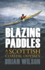 Image for Blazing paddles: a Scottish coastal odyssey