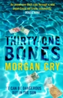 Image for Thirty-One Bones: It Can Be Dangerous Out in the Sun