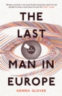 Image for The Last Man in Europe: A Novel