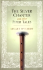 Image for The Silver Chanter: And Other Piper Tales