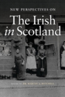 Image for New Perspectives on the Irish in Scotland