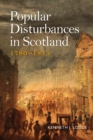 Image for Popular disturbance in Scotland 1780-1815