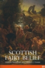Image for Scottish Fairy Belief: A History from the Fifteenth to the Nineteenth Century