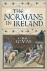Image for The Normans in Ireland: Leinster, 1167-1247