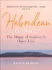 Image for Hebridean Journey: The Magic of Scotland&#39;s Outer Isles