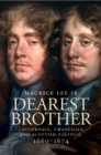 Image for Dearest Brother: Lauderdale, Tweeddale and Scottish Politics, 1660-1674
