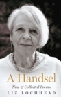 Image for A Handsel: New and Collected Poems