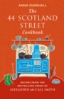 Image for The 44 Scotland Street Cookbook: Recipes from the Bestselling Series by Alexander McCall Smith