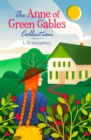 The Anne of Green Gables collection - L. M. Montgomery