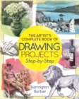Image for Artist&#39;s Complete Book of Drawing Projects Step-by-Step