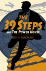 Image for The thirty-nine steps  : &amp;, The power house