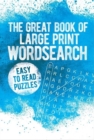 Image for The Great Book of Large Print Wordsearch