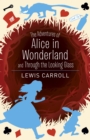 Image for The Adventures of Alice in Wonderland and Through the Looking Glass