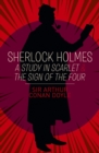 Image for Sherlock Holmes: A Study in Scarlet &amp; The Sign of the Four