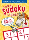 Image for Ultimate Pocket Puzzles: Super Sudoku for Kids