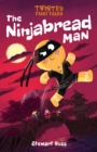 Image for Twisted Fairy Tales: The Ninjabread Man