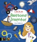 Image for I Can Be an Awesome Inventor