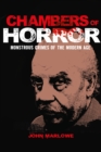 Image for Chambers of Horror: Monstrous Crimes of the Modern Age