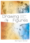 Image for Drawing Figures: A Practical Course for Artists