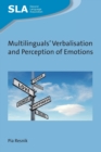 Image for Multilinguals&#39; verbalisation and perception of emotions