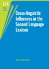 Image for Cross-linguistic influences in the second language lexicon