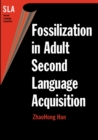Image for Fossilization in adult second language acquisition : 5
