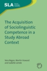 Image for The acquisition of sociolinguistic competence in a study abroad context