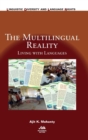 Image for The multilingual reality  : living with languages