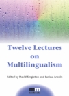 Image for Twelve lectures on multilingualism