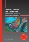 Image for Growing up with God and Empire
