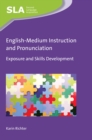 Image for English-medium instruction and pronunciation: exposure and skills development : 131