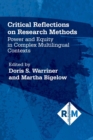 Image for Critical reflections on research methods  : power and equity in complex multilingual contexts