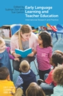 Image for Early language learning and teacher education: international research and practice : 3